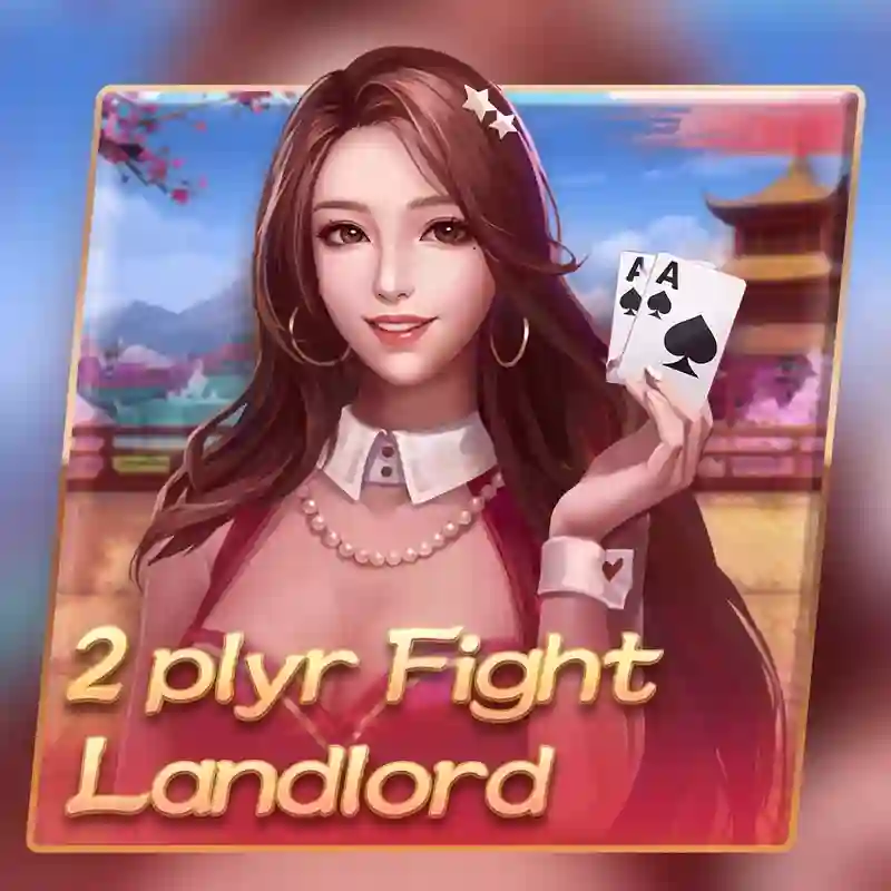 2 người chơi Fight Landlord bài trực tuyến